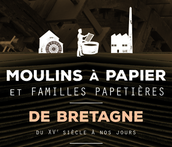 Livre - Moulins à papier et familles papetières de Bretagne