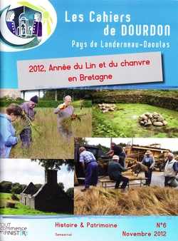 Revue Les Cahiers de Dourdon n°6 - 2012, Année du lin et du chanvre en Bretagne