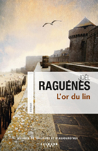 Roman - L'or du lin - Joël Raguénès